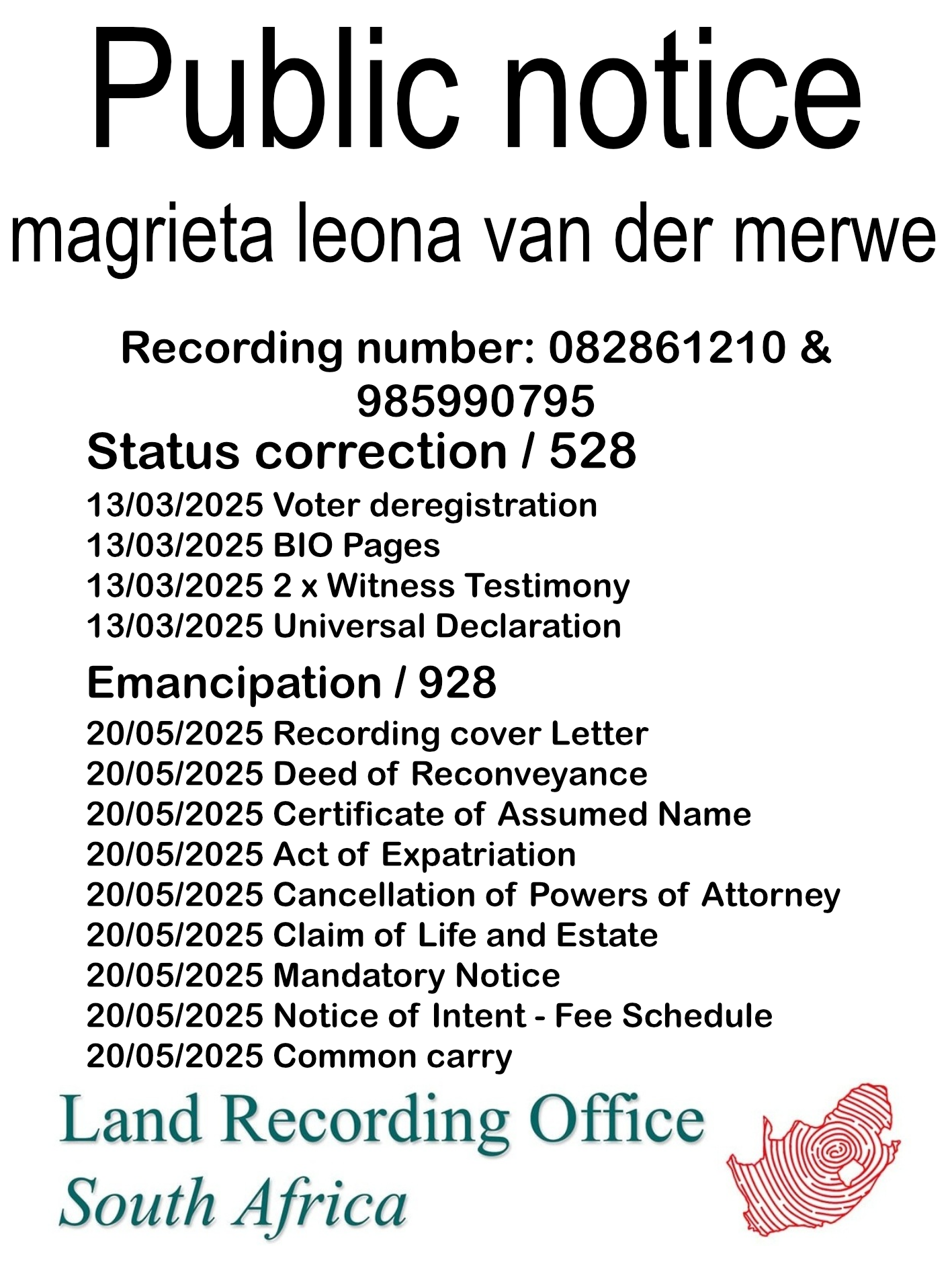 Public Notice magrieta leona van der merwe (c) Recording number 082861210 & 985990795